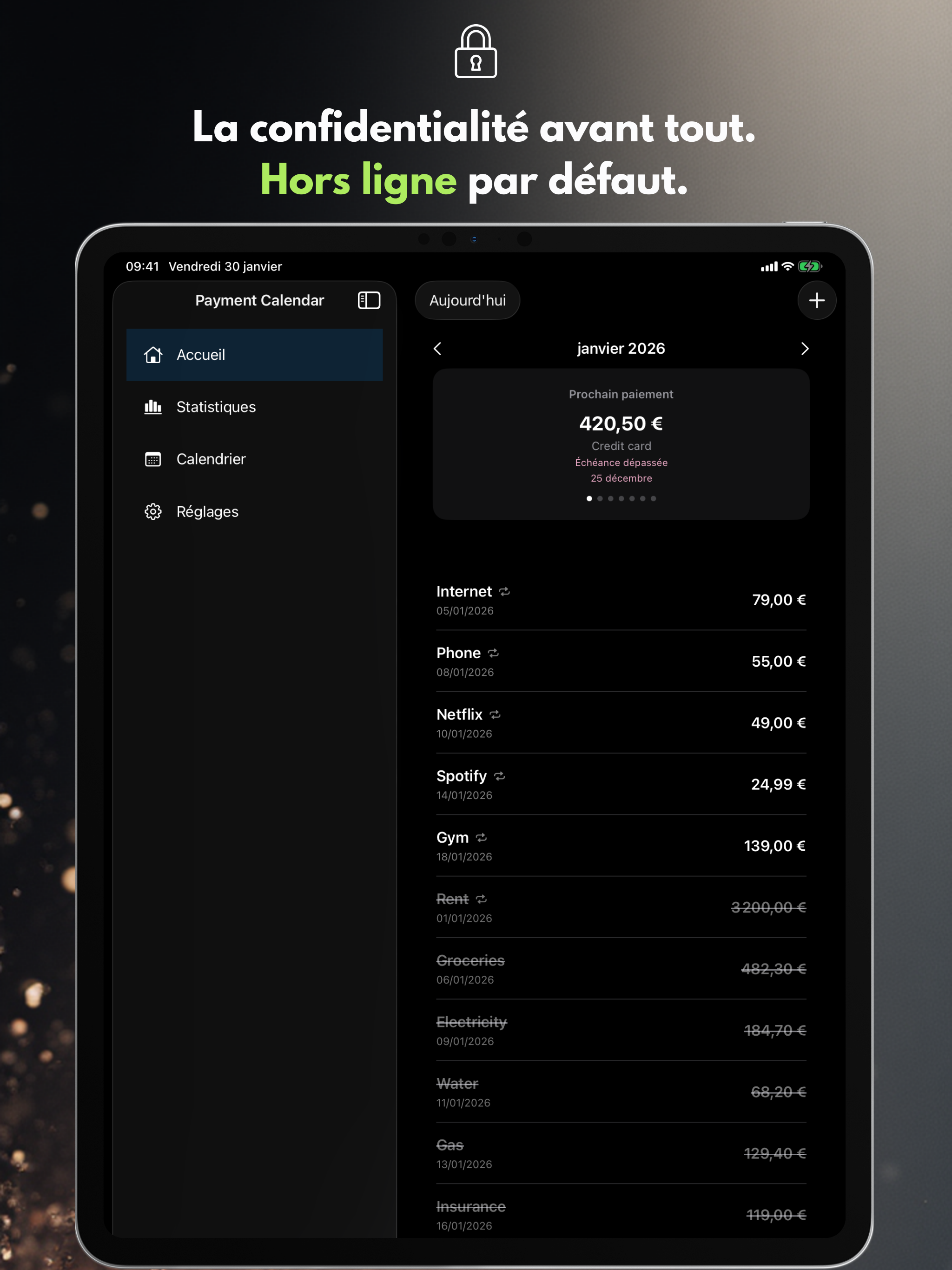 La confidentialité avant tout. Hors ligne par défaut.